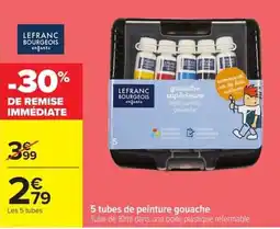 Carrefour LEFRANC BOURGEOIS gouache offre