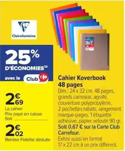 Carrefour Clairefontaine Cahier Koverbook offre