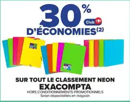 Carrefour Exacompta sur tout le classement neon offre