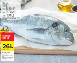 Carrefour Daurade royale offre