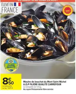 Carrefour Moules de bouchot du Mont Saint Michel a.o.p filiere qualite carrefour offre