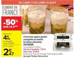 Carrefour Guyader 4 verrines apéro poulet courgette au basilic & crème citronnée offre