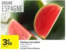 Carrefour Pastèque sans pépins offre