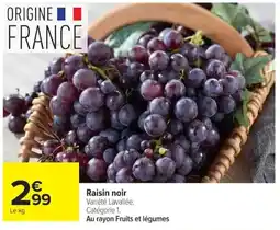 Carrefour Raisin noir offre