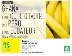 Carrefour Banane CARREFOUR BIO offre