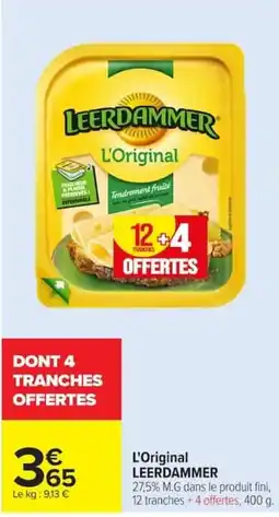 Carrefour LEERDAMMER L'Original offre