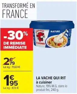 Carrefour LA VACHE QUI RIT à cuisiner offre