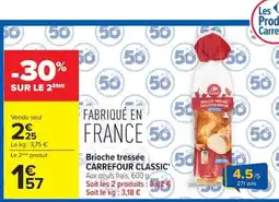 Carrefour Carrefour Classic Brioche tressée offre