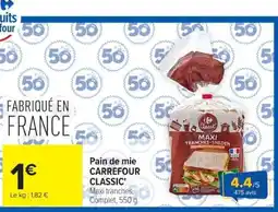 Carrefour Carrefour Classic' Pain de mie offre