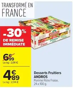 Carrefour ANDROS Desserts Fruitiers offre