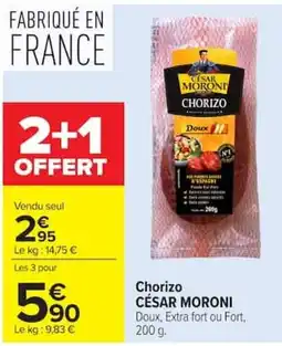 Carrefour CÉSAR MORONI Chorizo offre
