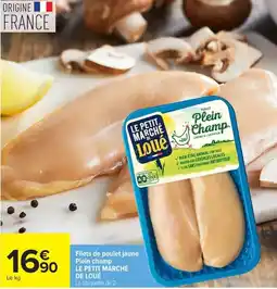 Carrefour Plein champ Filets de poulet jaune offre