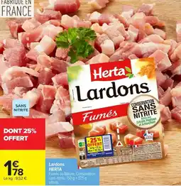 Carrefour Herta Lardons offre
