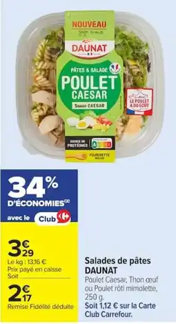 Carrefour DAUNAT Salades de pâtes offre