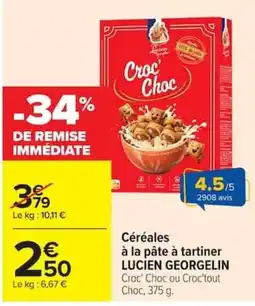 Carrefour LUCIEN GEORGELIN Croc' Choc offre