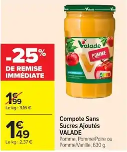Carrefour Valade Compote Sans Sucres Ajoutés offre