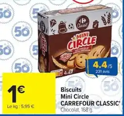 Carrefour CARREFOUR CLASSIC' Biscuits Mini Circle offre