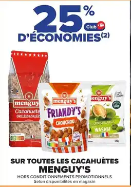 Carrefour Menguy's sur toutes les cacahuètes offre