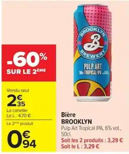 Carrefour BROOKLYN Pulp Art Tropical IPA offre