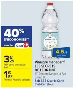 Carrefour LES SECRETS DE LEONTINE Vinaigre ménager offre