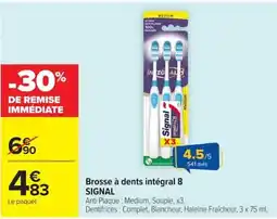 Carrefour Signal Brosse à dents intégral 8 offre
