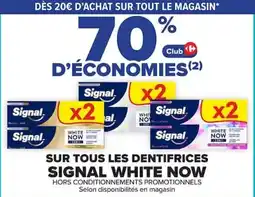 Carrefour Signal White Now offre