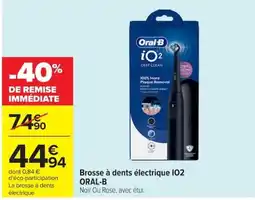 Carrefour ORAL-B Brosse à dents électrique IO2 offre