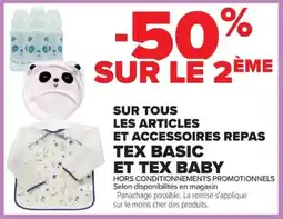 Carrefour Tex basic et tex baby sur tous les articles et accessoires repas offre