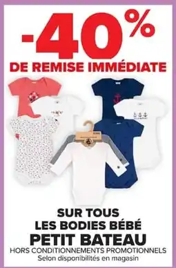 Carrefour Petit bateau sur tous les bodies bébé offre