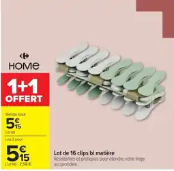Carrefour HOME clips bi matière offre