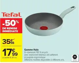 Carrefour Tefal Gamme Halo offre