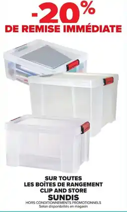 Carrefour Sundis les boîtes de rangement clip and store offre