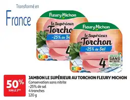 Auchan Fleury Michon Jambon le supérieur au torchon offre
