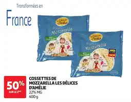 Auchan Les Délices d'Amélie Cossettes Mozzarella offre