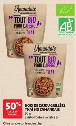 Auchan L'Amandaie NOIX DE CAJOU GRILLÉES THAÏ BIO offre