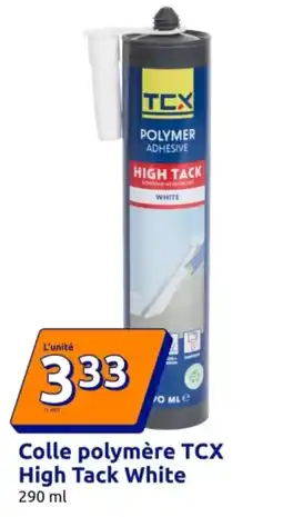 Action TCX Colle polymère High Tack White offre