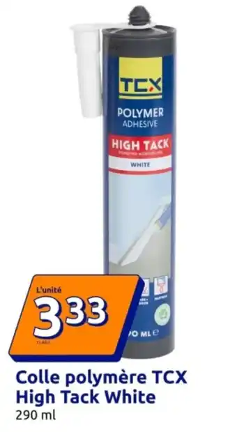 Action TCX Colle polymère High Tack White offre