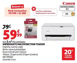 Auchan Canon imprimante multifonction ts6550i offre