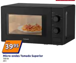 Action TOMADO Micro-ondes Superior offre