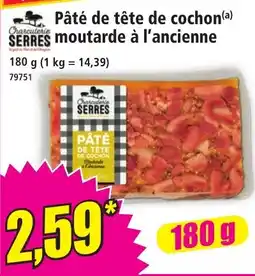 Norma Charcuterie SERRES Pâté de tête de cochon offre