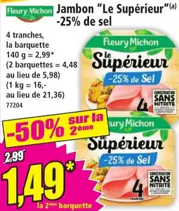 Norma Fleury Michon Jambon Le Supérieur offre