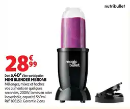 Auchan magic bullet. MINI BLENDER MBRO4B offre