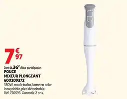 Auchan POUCE MIXEUR PLONGEANT offre