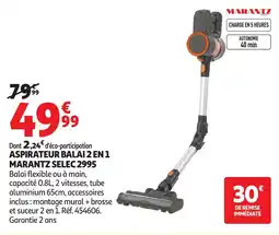 Auchan MARANTZ ASPIRATEUR BALAI 2 EN 1 offre