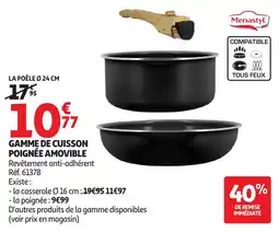 Auchan Menastyl GAMME DE CUISSON POIGNÉE AMOVIBLE offre