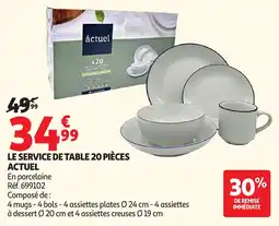 Auchan ACTUEL LE SERVICE DE TABLE 20 PIÈCES offre
