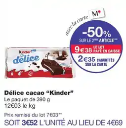 Monoprix Kinder Délice cacao offre