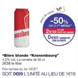 Monoprix Kronenbourg Bière blonde offre