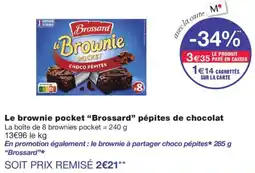 Monoprix Brossard le Brownie pocket offre
