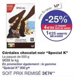 Monoprix Special K Céréales chocolat noir offre